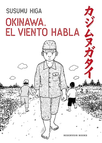 Okinawa, el viento que habla de Susumu Higa. Es una ilustración del manga, en la cual se ve a un niño vestido de soldado con gorra, camisa y pantalón pirta caminando por un campo, mientras otros niños corren en dirección contraria