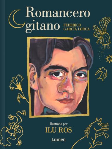 Romancero gitano de García Lorca en la edición ilustrada de Ilu Ros. la cubierta es un verdeazulado o un azulverdoso de tono oscuro como de otoño con una ilustración de la famosa foto de Lorca joven con pajarita y le raya en medio con el flequillo cayendo a los lados. Al rededor hay ilustraciones de amapolas, caballos, ángeles al estilo que hacía el poeta
