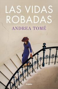 ‘Las vidas robadas’: un drama histórico