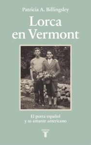 ‘Lorca en Vermont’: su historia con Cummings