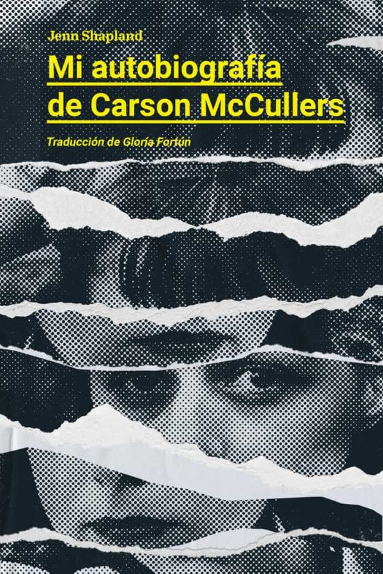 Carson McCullers y Jenn Shapland: una biografía dual